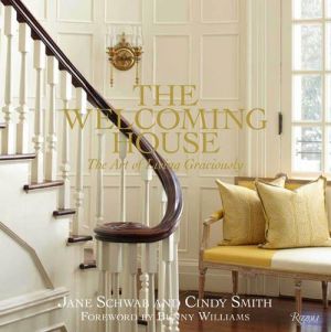 The Welcoming House - The Art of Living Graciously by Jane Schwab and Cindy Smith.jpg